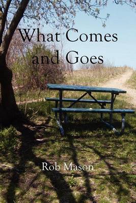 Book cover for What Comes and Goes