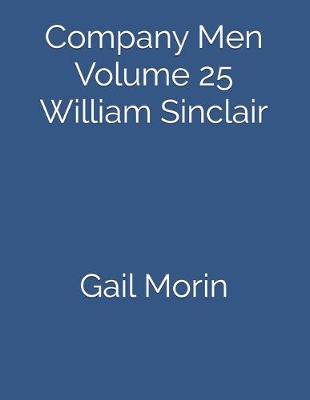 Book cover for Company Men Volume 25 William Sinclair