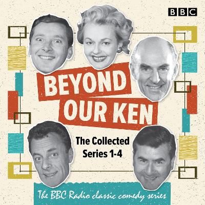 Book cover for Beyond Our Ken: The Collected Series 1-4