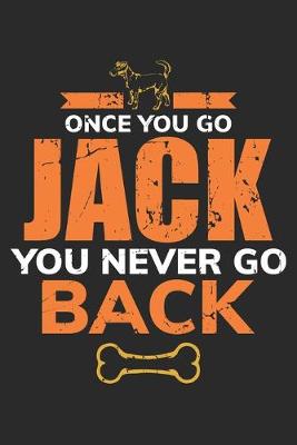 Book cover for Once You Go Jack You Never Go Back