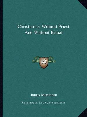 Book cover for Christianity Without Priest and Without Ritual