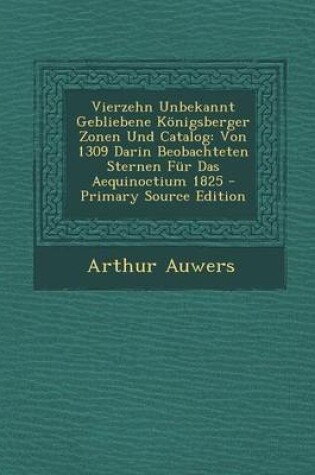 Cover of Vierzehn Unbekannt Gebliebene Konigsberger Zonen Und Catalog