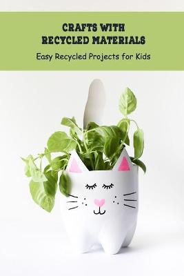 Book cover for Crafts with Recycled Materials
