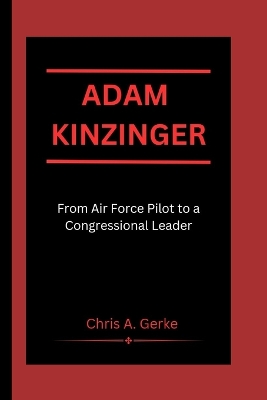 Book cover for Adam Kinzinger