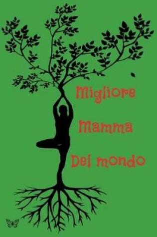 Cover of migliore mamma del mondo