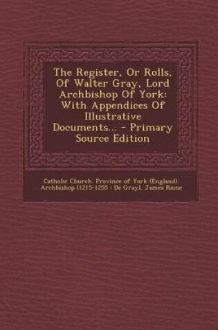 Cover of The Register, or Rolls, of Walter Gray, Lord Archbishop of York