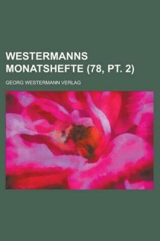 Cover of Westermanns Monatshefte (78, PT. 2 )