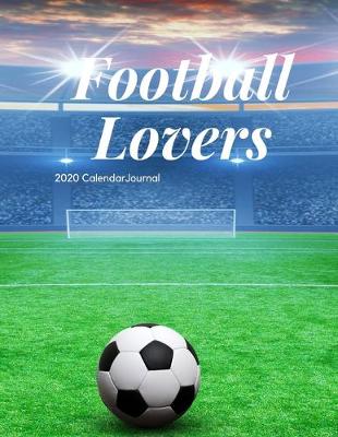 Book cover for Football Lovers 2020 Calendar Journal