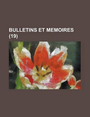 Book cover for Bulletins Et Memoires (19 )