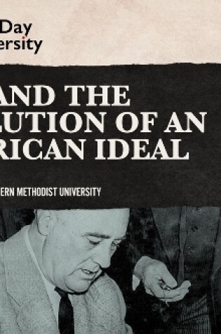 Cover of FDR and the Evolution of an American Ideal