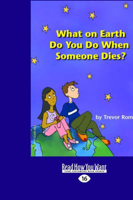 Book cover for What on Earth do You do When Someone Dies?