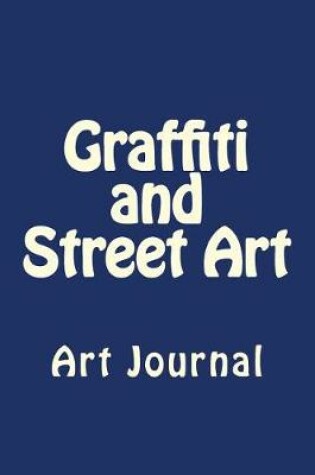 Cover of Graffiti and Street Art