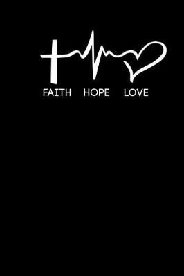 Book cover for Faith Hope Love