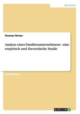 Book cover for Analyse eines Familienunternehmens - eine empirisch und theoretische Studie