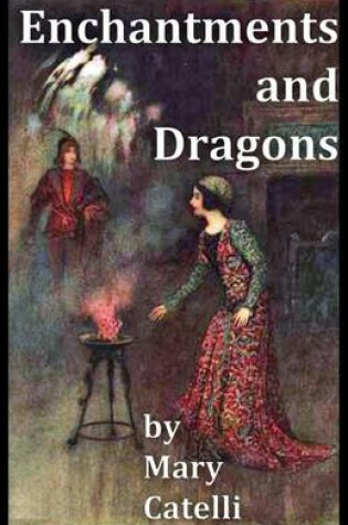 Cover of Enchantments and Dragons