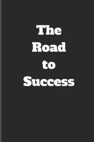 Cover of The Road to Success Journal