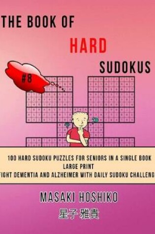 Cover of The Book Of Hard Sudokus #8