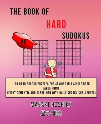 Book cover for The Book Of Hard Sudokus #8