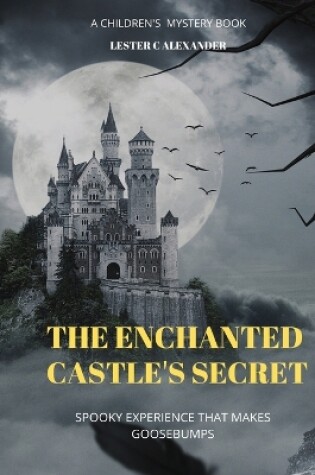Cover of The Enchanted Castle's Secret