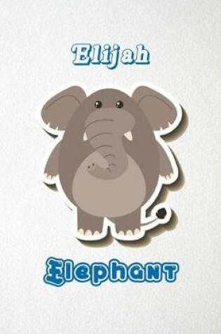 Cover of Elijah Elephant A5 Lined Notebook 110 Pages
