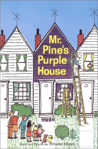 Mr. Pine's Purple House by Leonard P Kessler