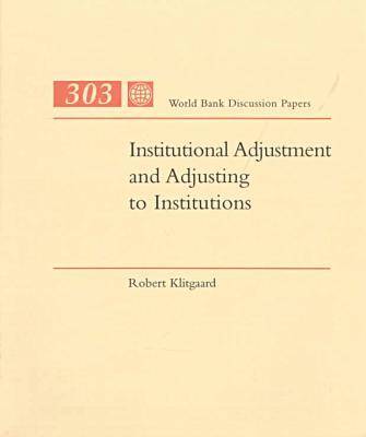 Book cover for Institutional Adjustment and Adjusting to Institutions