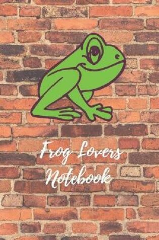 Cover of Frog Lovers Notebook