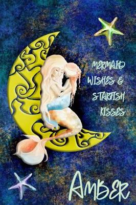 Book cover for Mermaid Wishes and Starfish Kisses Amber