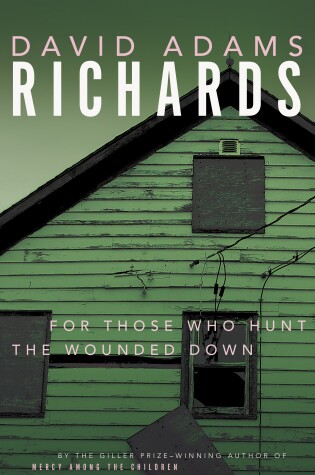 Cover of For Those Who Hunt the Wounded Down