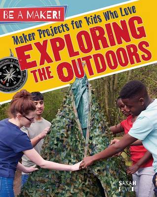 Cover of Maker Projects for Kids Who Love Exploring Outdoors