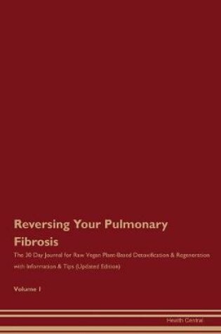 Cover of Reversing Your Pulmonary Fibrosis