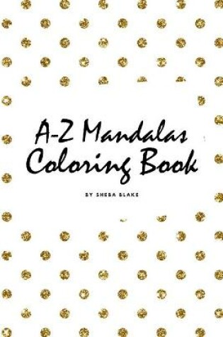 Cover of Alphabet Mandalas Coloring Book for Children (6x9 Coloring Book / Activity Book)