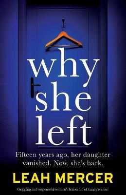 Why She Left by Leah Mercer