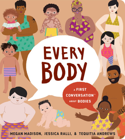 Book cover for Every Body: A First Conversation About Bodies