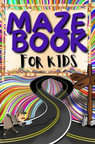 Cover of Maze Puzzles For Kids