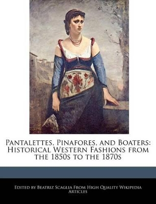 Book cover for Pantalettes, Pinafores, and Boaters