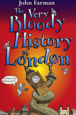 Book cover for The Very Bloody History of London