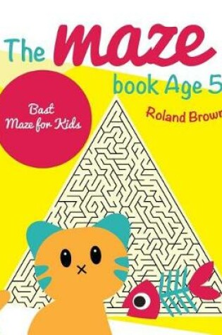 Cover of The maze book Age 5