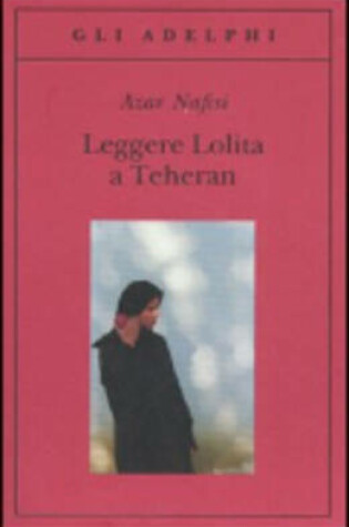 Cover of Leggere Lolita a Teheran