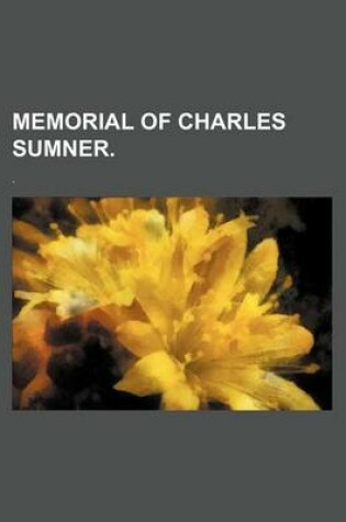 Cover of Memorial of Charles Sumner.