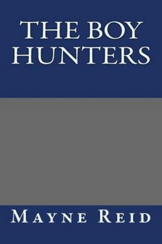 Cover of The Boy Hunters