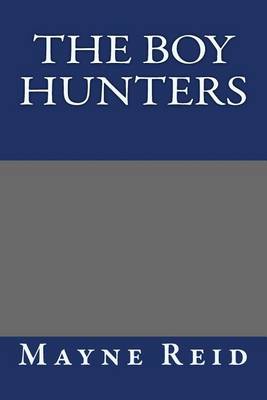 Book cover for The Boy Hunters