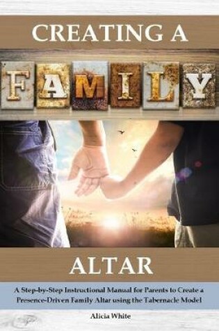 Cover of Creating a Family Altar