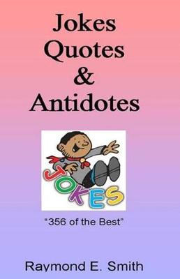 Book cover for Jokes, Quotes & Antidotes