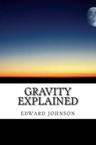 Cover of Gravity explained