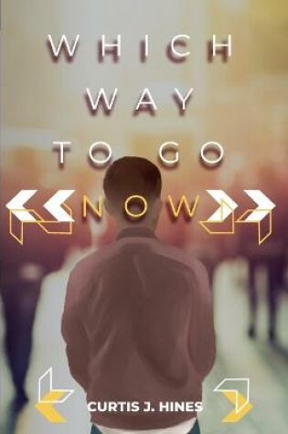 Cover of Which Way To Go Now