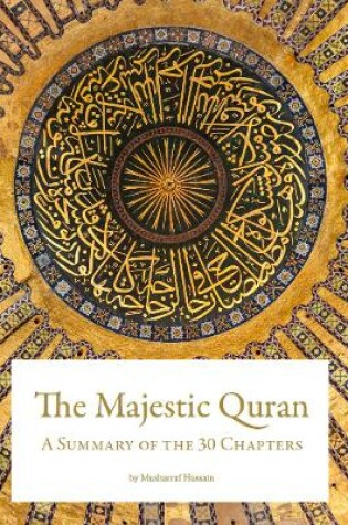 Cover of The Majestic Quran - A Summary of the 30 Chapters