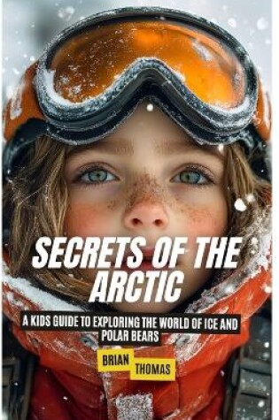 Cover of Secrets of the Arctic