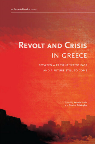 Cover of Revolt And Crisis In Greece