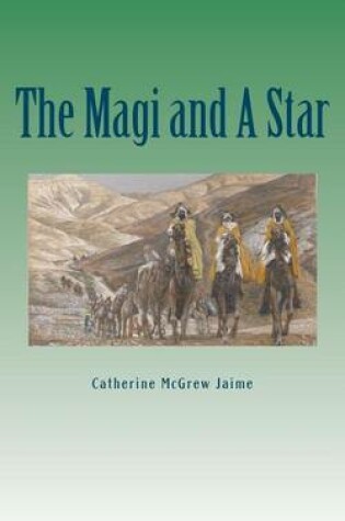 Cover of The Magi And A Star